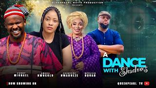 A DANCE WITH SHADOWS - ZUBBY MICHAEL, AMAKA NWOKOLO, MELVIN ODUAH - LATEST NOLLYWOOD MOVIE (2026)