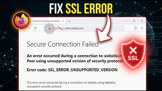 How to Fix Firefox SSL_ERROR_UNSUPPORTED_VERSION Error