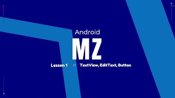 TextView, EditText, Button | Android | Kotlin