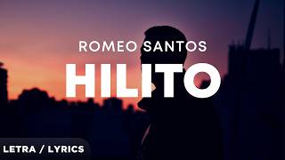 Romeo Santos - Hilito (Letra/Lyrics) @soundkream
