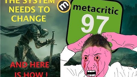 METACRITIC NEEDS A REVIEW CHANGE - HERE IS HOW