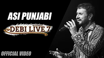 Asi Punjabi | Debi Makhsoospuri | Debi Live 7 ( Dil Di Daulat ) New Punjabi Songs 2020