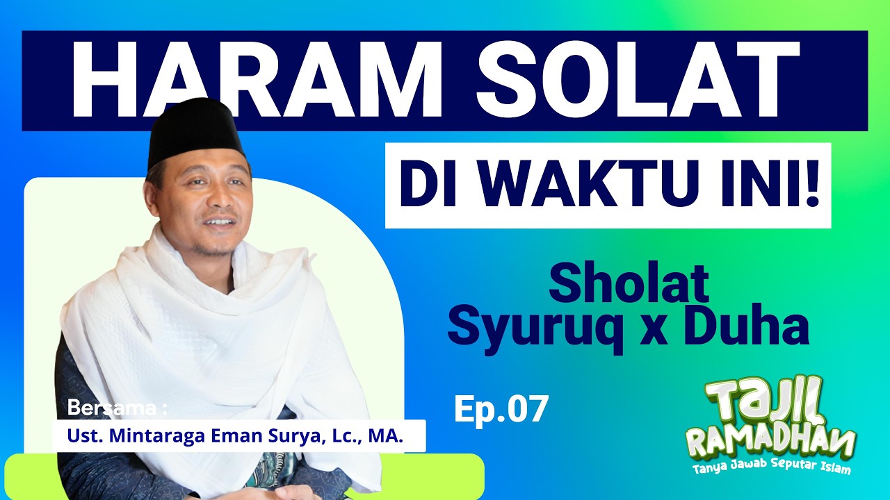 Antara Sholat Syuruq dan Sholat Duha | TAJIL EPISODE 7