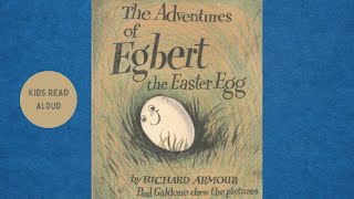 Lost and Found: "The Adventures of Egbert the Easter Egg" | Children's Read Aloud