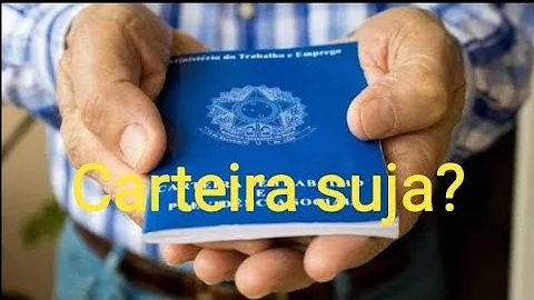 O que acontece quando suja a carteira de trabalho?