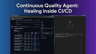 Continuous Quality Agent: Auto heal inside CI/CD