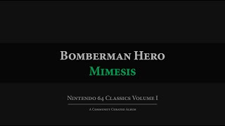 Bomberman Hero: Mimesis Arrangement