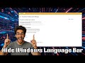 How To Hide The Language Bar In Windows 10 | Clean Desktop (2026)