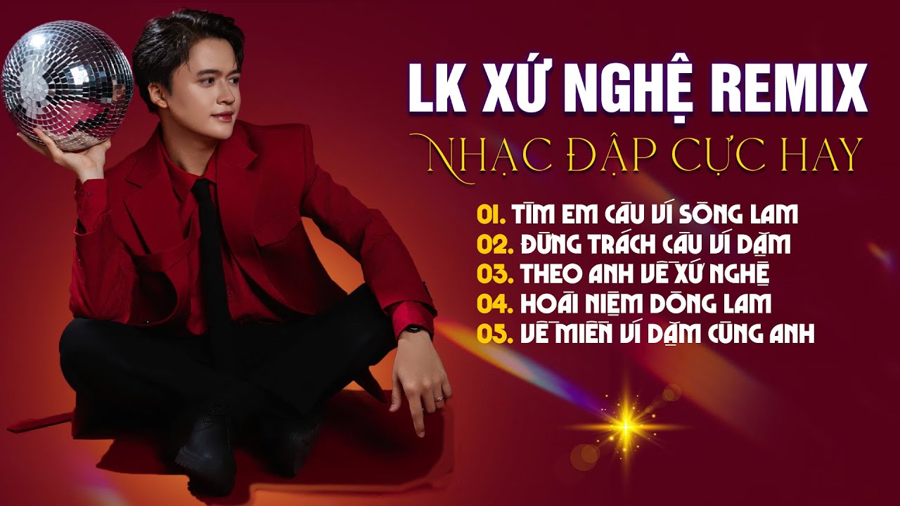 LK XỨ NGHỆ REMIX Nhạc Đập Cực Hay | TÌM EM CÂU VÍ SÔNG LAM, Đừng Trách Câu Ví Dặm Remix