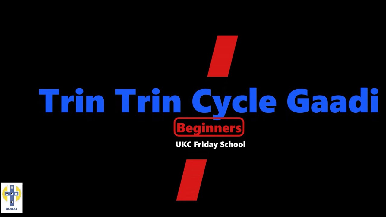 UKC Friday School  Beginners Action Song  Trin Trin Cycle Gaadi