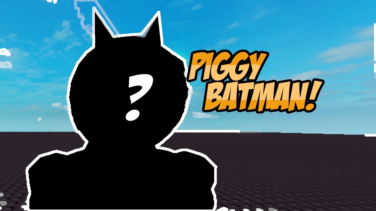 PIGGY Batman Darknight Piggy Piggy CUstom Character Roblox Studio piggy-batman-darknight-piggy-piggy-custom-character-roblox-studio