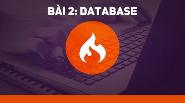 [MVC-CodeIgniter] - Bài 2: Database | Học lập trình
