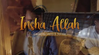 Insha Allah - Hero & Jonsie (Maher Zain Cover)
