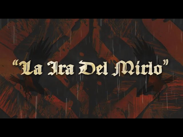 DELALMA "La Ira Del Mirlo" (Vídeo Lyric)