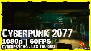 Cyberpsycho - Lex Talionis | CyberPunk 2077 - PC Gameplay | RTX 2070 | 1080p  60FPS | MetalZeroOne Profile