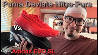 Puma Deviate Pure Nitro Vs. Adidas EVO SL: Which Superdaily Reigns Supreme?