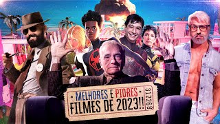 MELHORES E PIORES FILMES DE 2023 😬