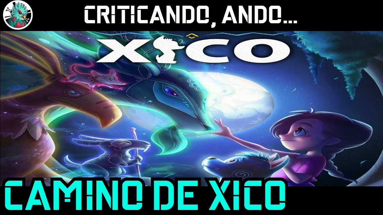 El camino de Xico, análisis. - YouTube