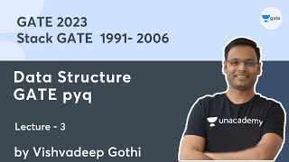 Celebrity Stack GATE |  1991- 2006 | Data Structure GATE pyq |  L - 3 | GATE-2023 | Vishvadeep Gothi Profile