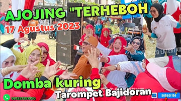 DOMBA KURING TAROMPET BAJIDORAN // AJOJING TERHEBOH 17 Agustus 2023 //nico entertainment