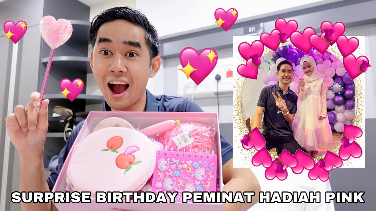 SURPRISE BIRTHDAY PEMINAT HADIAH PINK 💖🥳 - YouTube