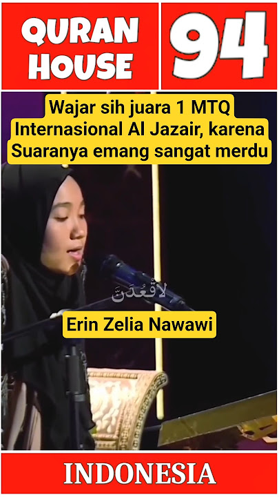 Erin Zelia Nawawi Qoriah Internasional ☪️By: Tilawah Al Quran