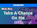 Take A Chance On Me by ABBA (Karaoke : Male Key)