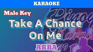 Take A Chance On Me by ABBA (Karaoke : Male Key)