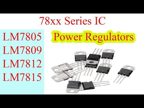 78xx Series Voltage Regulators Working Details