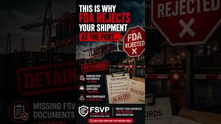 This Is Why FDA Rejects Your Shipment at Entry