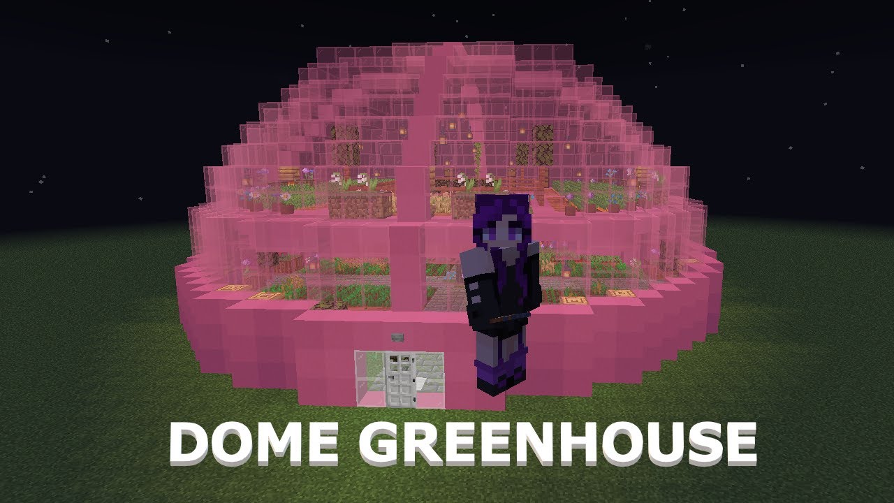 MINECRAFT TIMELAPSE: Dome Greenhouse Part 1 - YouTube