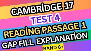 Cambridge IELTS 17 – Test 4, Reading Passage 1 (Q7–13) | GAP FILL – Full Explanation &amp; Tips 👇