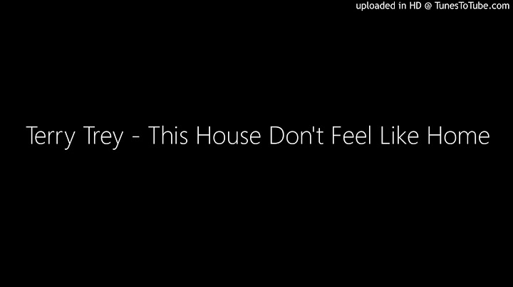 This house doesnt feel like home anymore lyrics