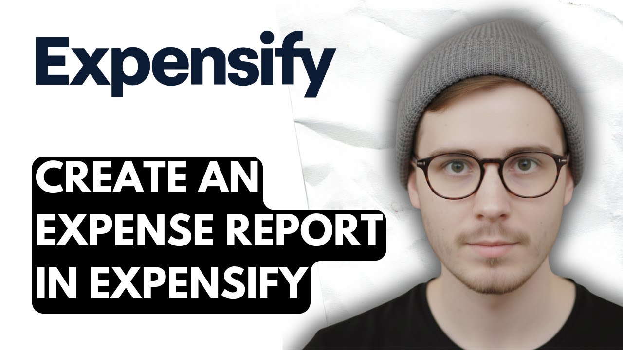 How To Create An Expense Report In Expensify [2025 Guide] - YouTube