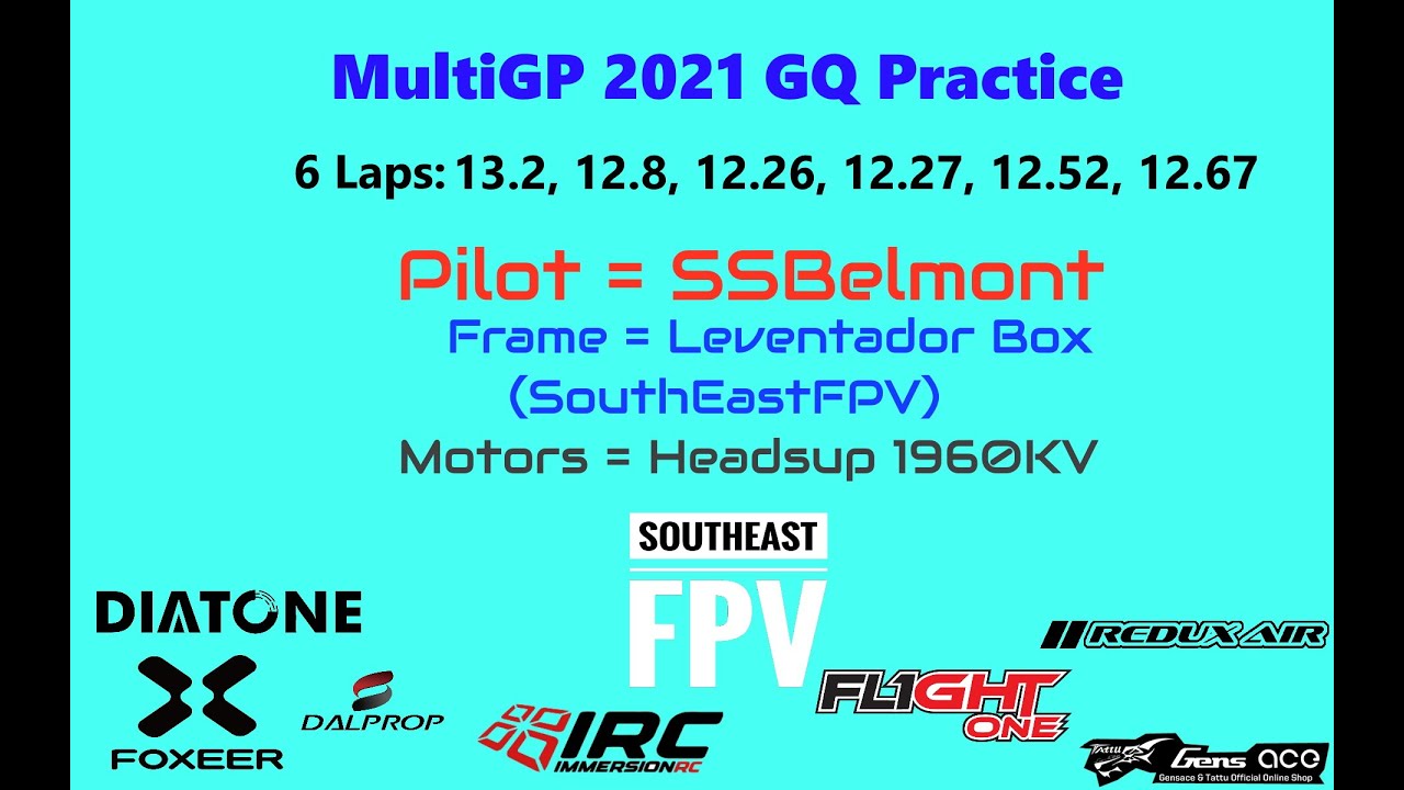 MultiGP 2021 GQ Practice 6 laps - 5 are 12s... - YouTube