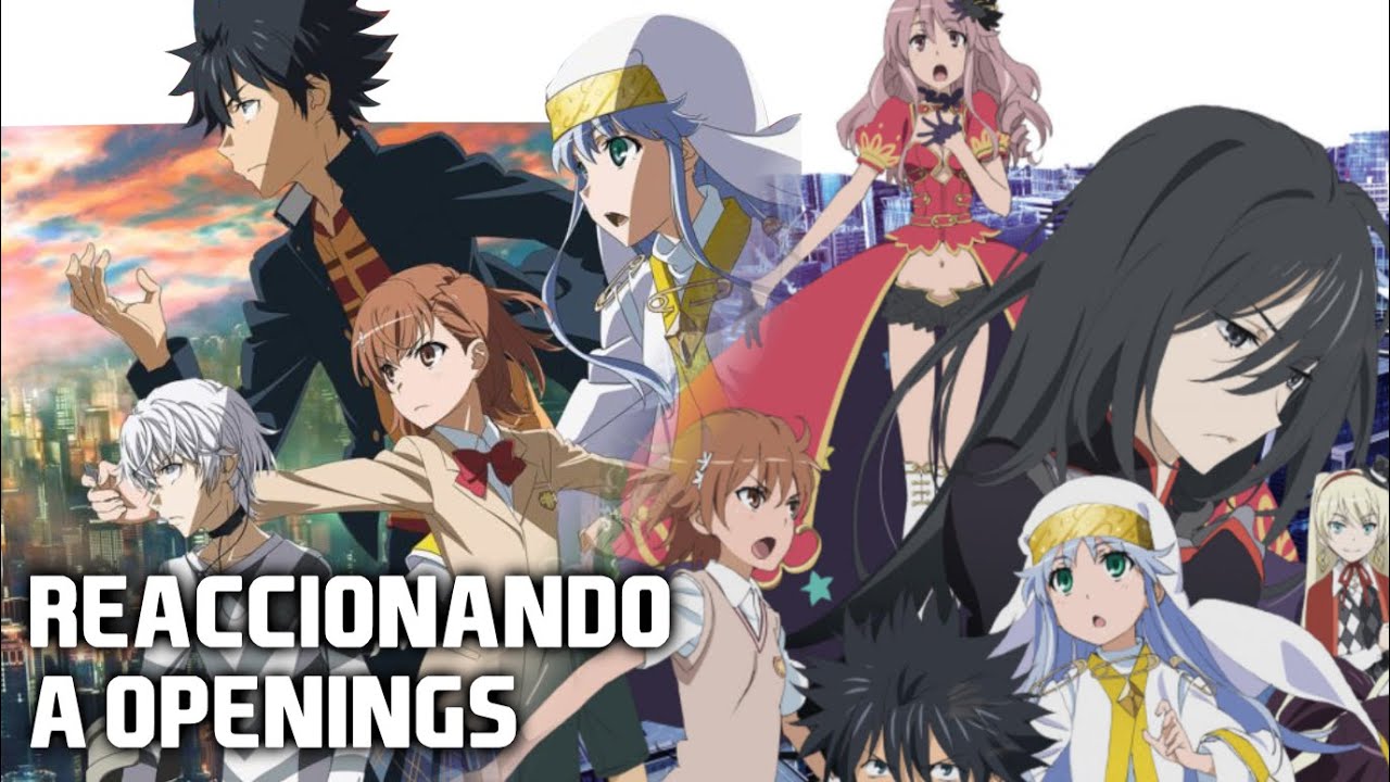 Toaru Majutsu no index all openings (Reacción)