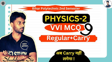 Bihar Polytechnic 2nd Semester Physics-2|Applied Physics-2 previous Year Question Paper 2nd Semester