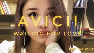 Avicii - Waiting for love (Jak Remix)