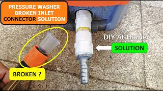 Pressure Washer Inlet connector broken | Pressure washer hose connector repair | Quick connect Fix