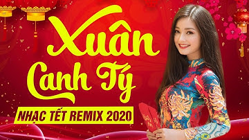 Nhạc Tết Khai Xuân Đón Lộc 2020 - Liên Khúc Nhạc Xuân Canh Tý 2020 - Nhạc Tết 2020 Đặc Biệt Hay