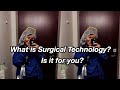 Surgical Technology | is it for you?