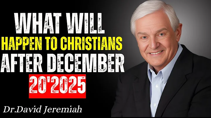 What Will Happen to Christians After December 20, 2025? | David Jeremiah Motivation
