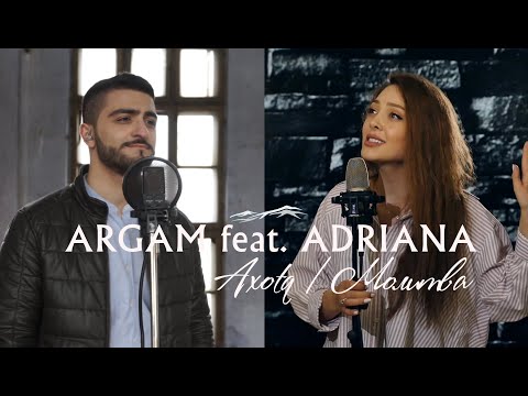 Argam Feat. Adriana - Axotq / Молитва [Official Music Video]