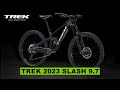 TREK 2023 Slash 9.7