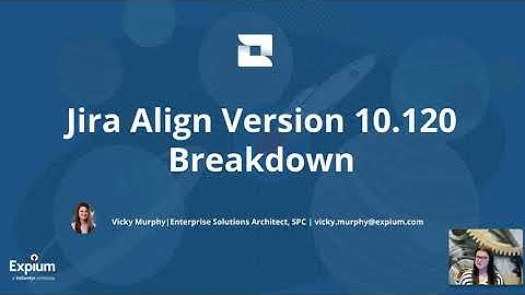 Jira Align Version 10.120 User & Admin Breakdown