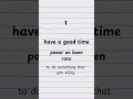 Unit 1 - Have good time