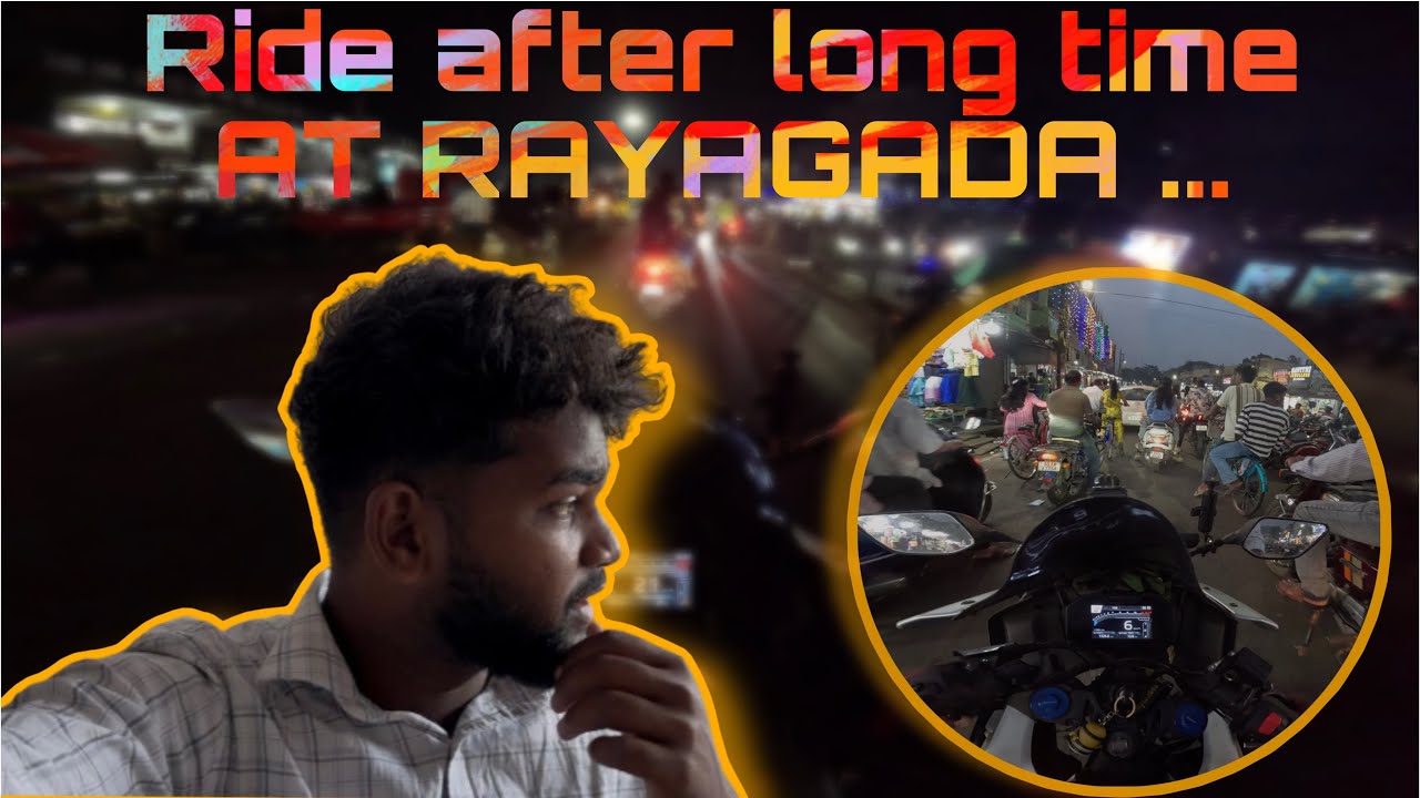 Ride after a long time towards RAYAGADA..