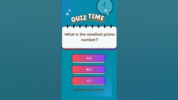 What is the smallest prime number? #quiz#quizmaster#english#trending #quiztime#trendingshorts#shorts