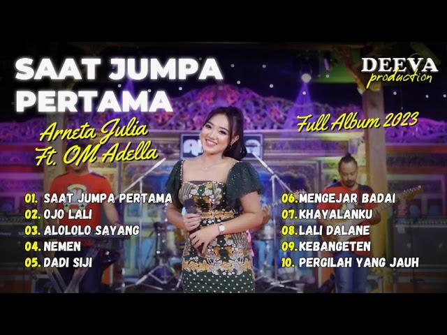 SAAT JUMPA PERTAMA - Arneta Julia Adella - OM ADELLA | FULL ALBUM 2023 class=