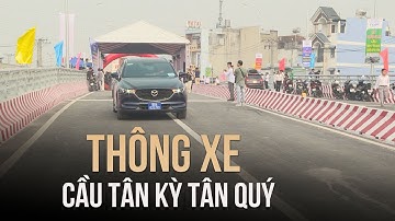 Thông xe cầu Tân Kỳ Tân Quý, người dân vui mừng thoát cảnh ùn tắc